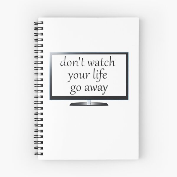 Item preview, don't watch your life go away designed and sold by NiceShirtY.