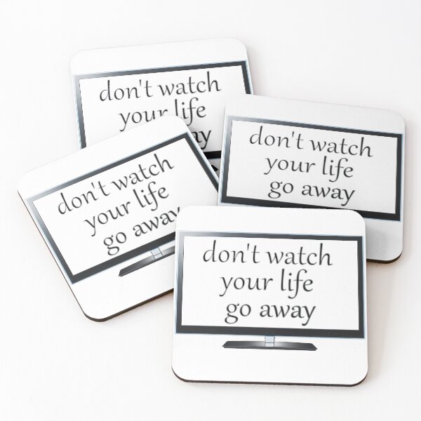 Item preview, don't watch your life go away designed and sold by NiceShirtY.