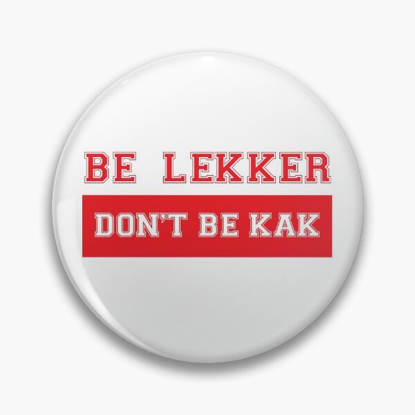 Item preview, Be lekker designed and sold by TheArtDesk.