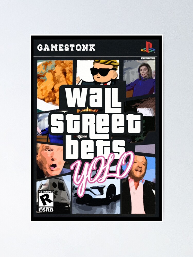 "WallStreetBets Grand Theft Auto Parody Design" Poster for Sale by