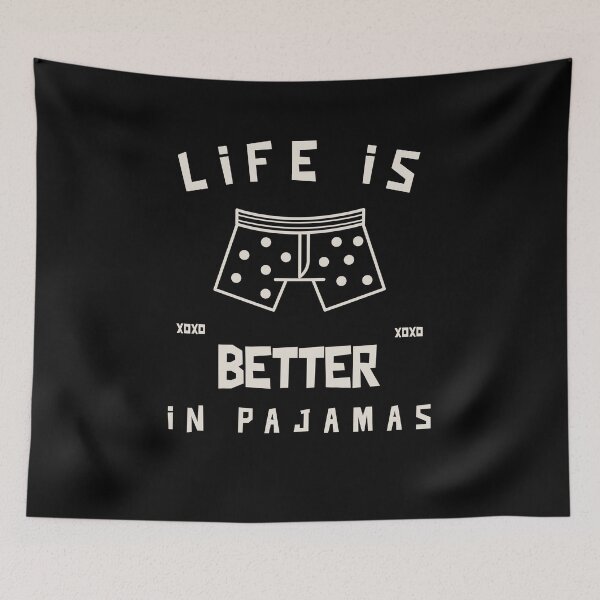 Item preview, Life Is Better In Pajamas designed and sold by tsanwo.