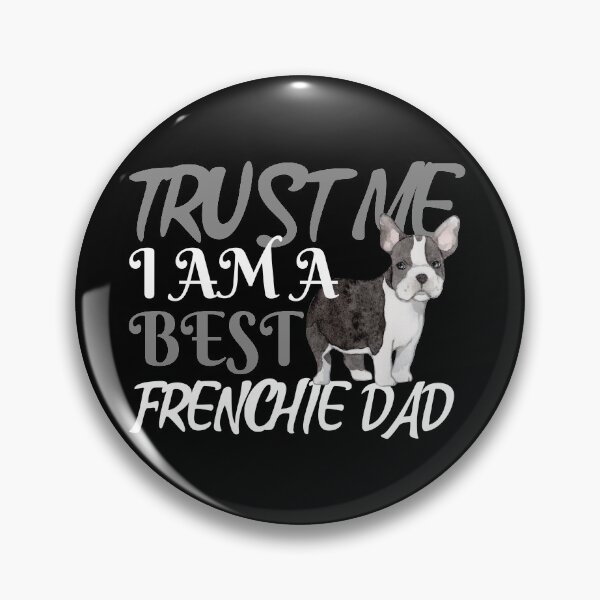Item preview, Best Frenchie Dad Ever - Dog lover designed and sold by YueHeng Creates ⭐⭐⭐⭐⭐.