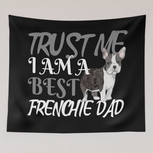 Item preview, Best Frenchie Dad Ever - Dog lover designed and sold by YueHeng Creates ⭐⭐⭐⭐⭐.