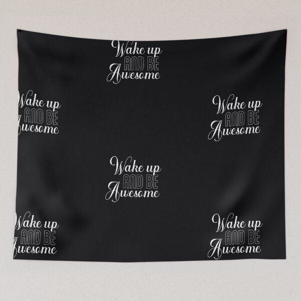 Item preview, Wake Up And Be Awesome, Inspirational/Motivational Design designed and sold by The Mindset Merch.