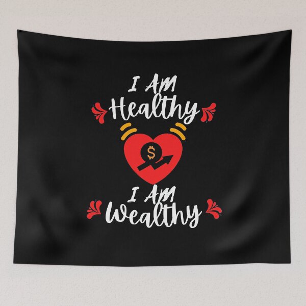 Item preview, I Am Healthy I Am Wealthy designed and sold by Vibing-Right.