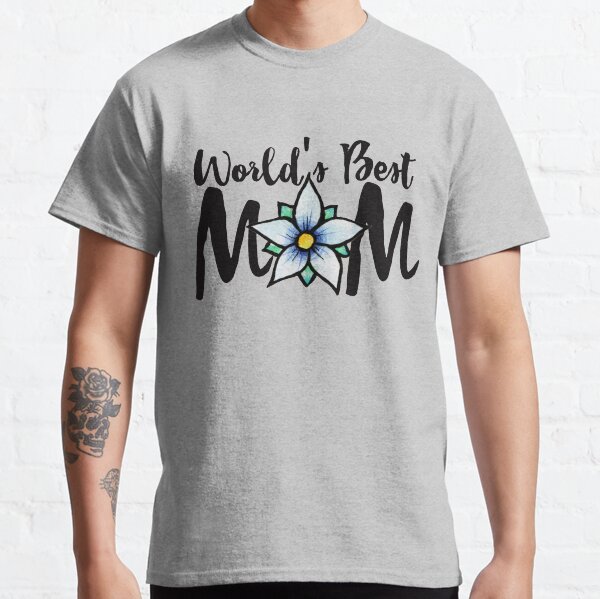 World's Best Mom Classic T-Shirt