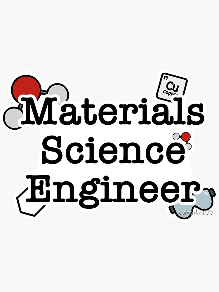 "Materials Science Engineer Sticker" Sticker for Sale by sofser4909