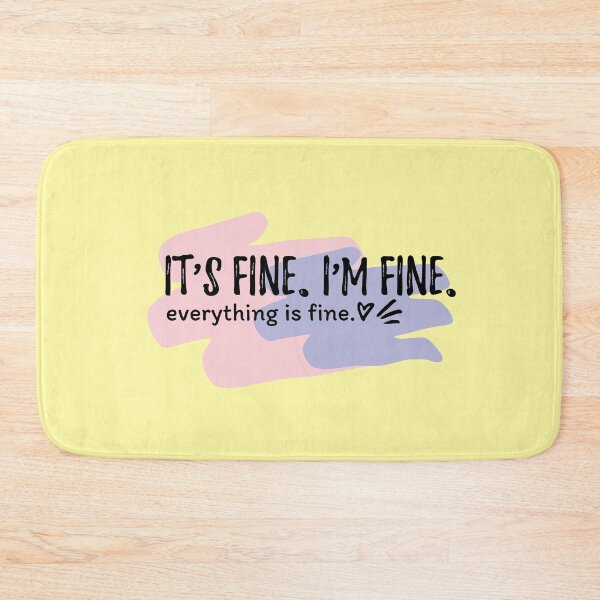 Item preview, Funny Sarcastic Its Fine I’m Fine Everything Is Fine designed and sold by taby2you.