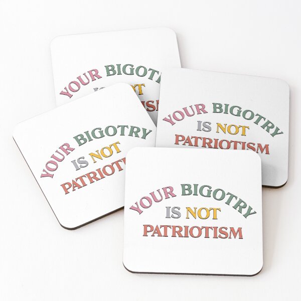 Item preview, Bigotry Is Not Patriotism designed and sold by Picket Club.