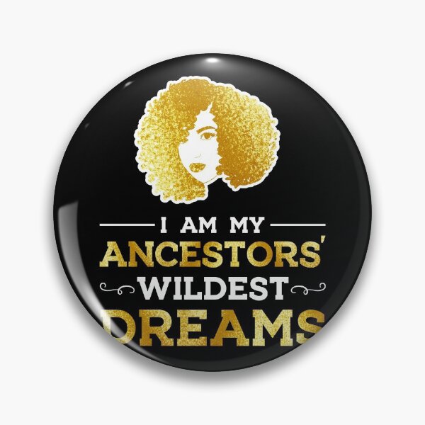 Item preview, I Am My Ancestors' Wildest Dreams Gifts For Black Women designed and sold by topdesignarts.