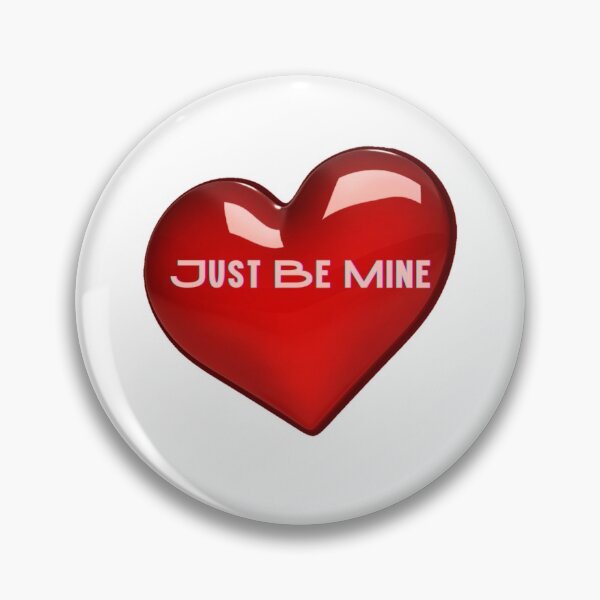 Item preview, Just Be Mine designed and sold by doodle3Dandy.