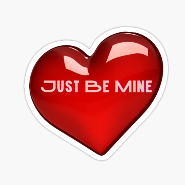 Be Mine Sticker, Be Mine Sticker