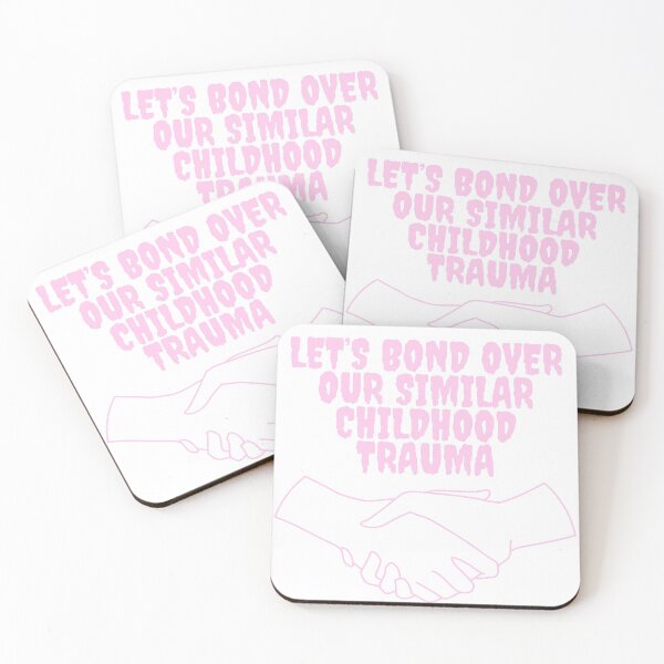 Item preview, Let's Bond Over Our Similar Childhood Trauma Pink designed and sold by EmmaEss.