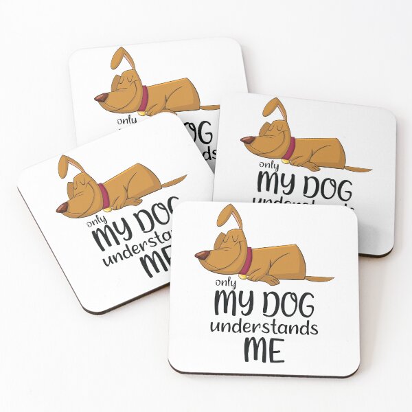 Item preview, Only My Dog Understands Me. designed and sold by Beefytee.