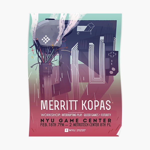 Merritt Kopas: Interrupting Play, Queer Games, & Futurity Poster