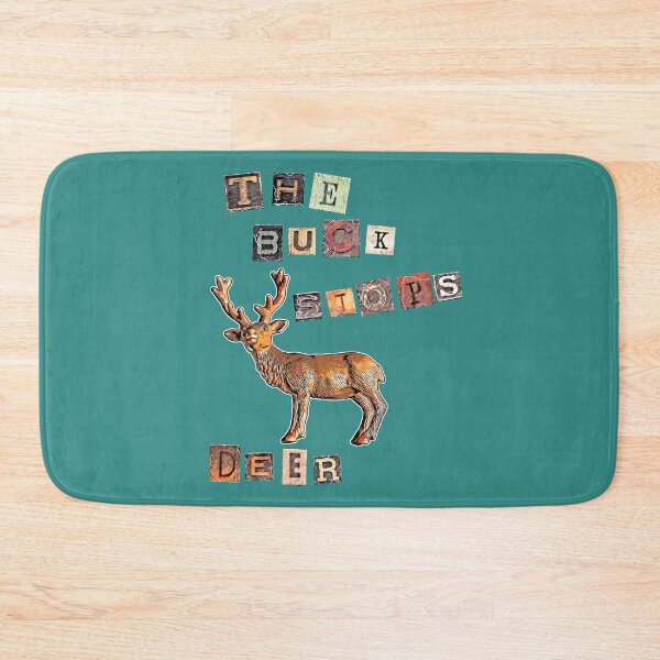 Item preview, The buck stops deer designed and sold by Moxiekingdom.