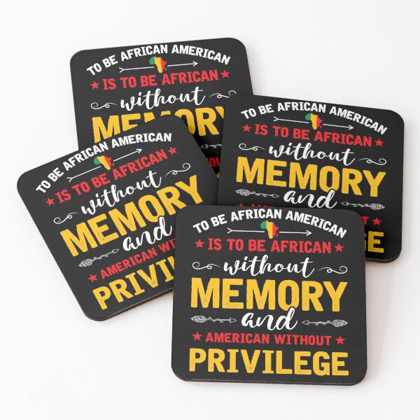 Item preview, African American is to be African Without Memory Black Gifts designed and sold by topdesignarts.