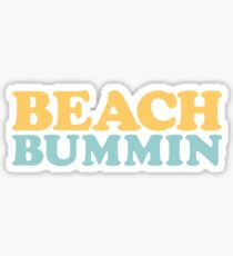 Beach Bummin' Sticker
