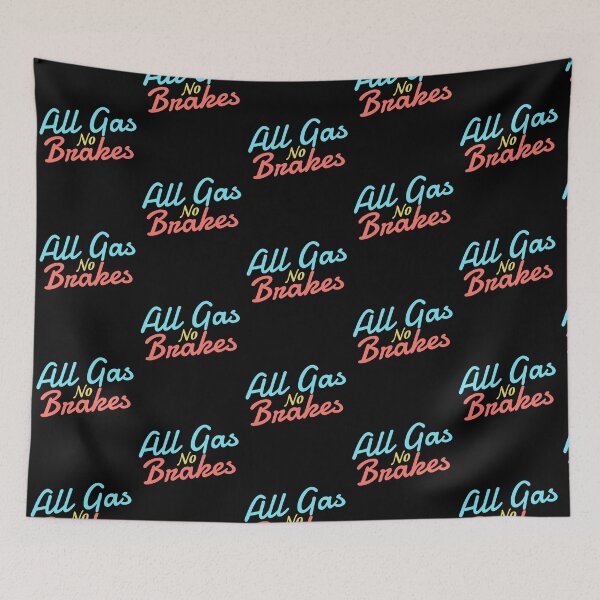 Item preview, All gas no brakes - Funny  designed and sold by KGN  CREATIVITY.