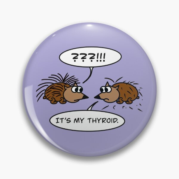 Item preview, It's My Thyroid: Porcupine Edition Version 2 designed and sold by JSLife.