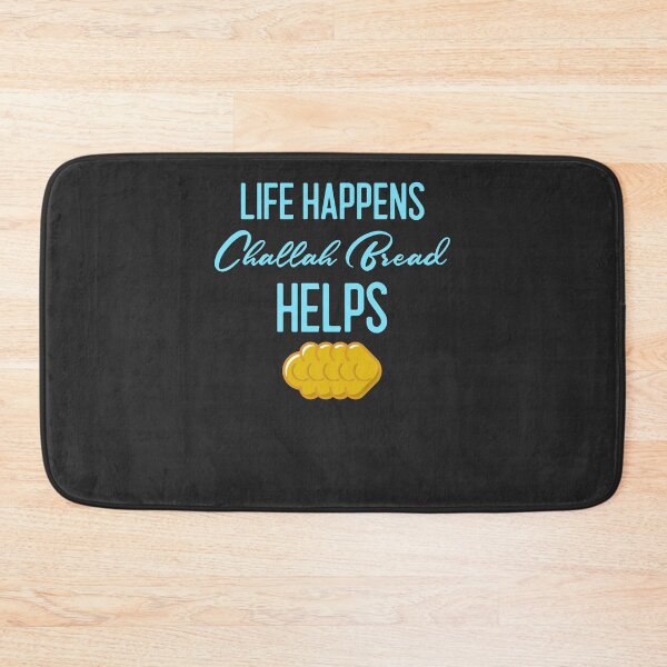 Item preview, Life Happens Challah Bread Helps Baker Gift designed and sold by EricJP.