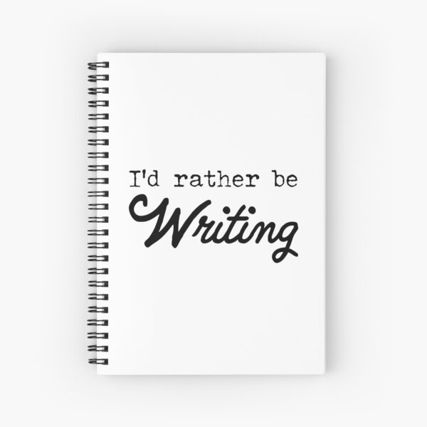 Item preview, I'd rather be writing.  For authors and creative writing designed and sold by Peter Orum.