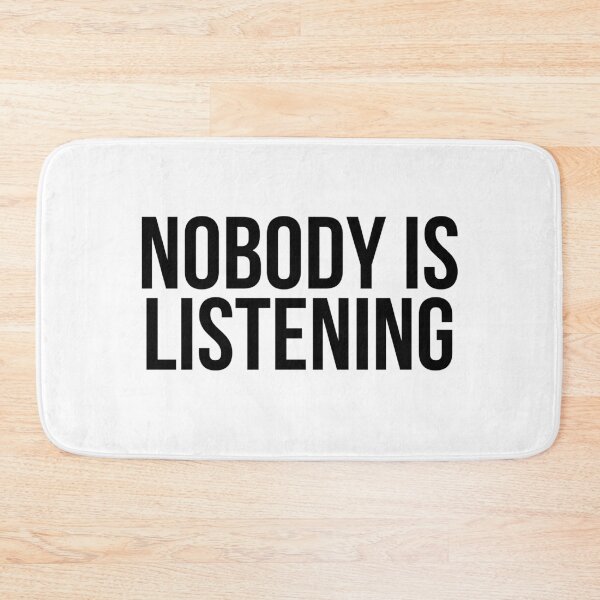 Item preview, Nobody Is Listening designed and sold by BigMovesHustler.