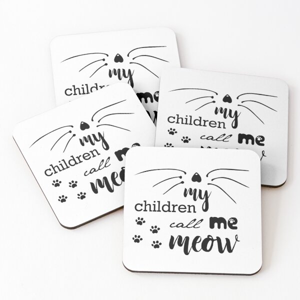 Item preview, My Children Call Me Meow- Cat Puns designed and sold by shivani21061993.