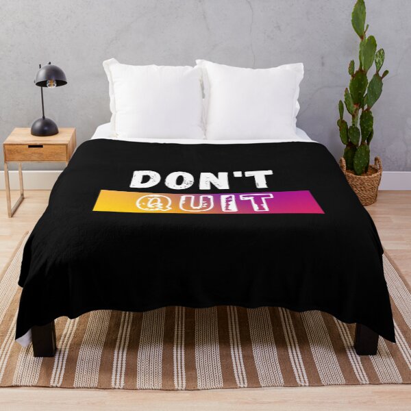 Item preview, Dont Quit Text designed and sold by RONZk.