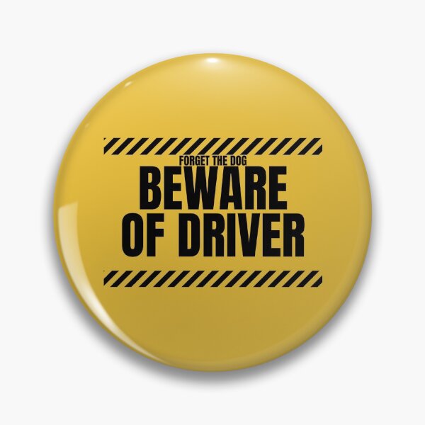 Item preview, FORGET THE DOG, BEWARE OF THE DRIVER, SUNFLOWER YELLOW designed and sold by wildwhimsical.