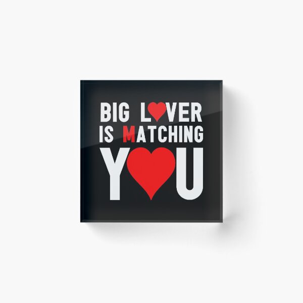 Item preview, BIG LOVER IS MATCHING YOU! (Love, Big Brother) designed and sold by francoisville.