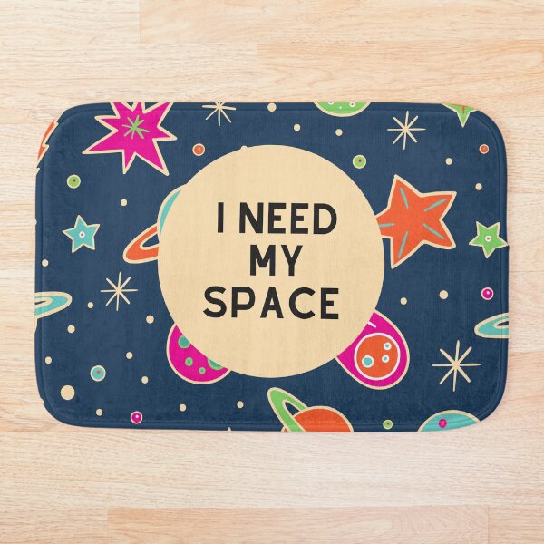 Item preview, I Need My Space designed and sold by Gmaish.