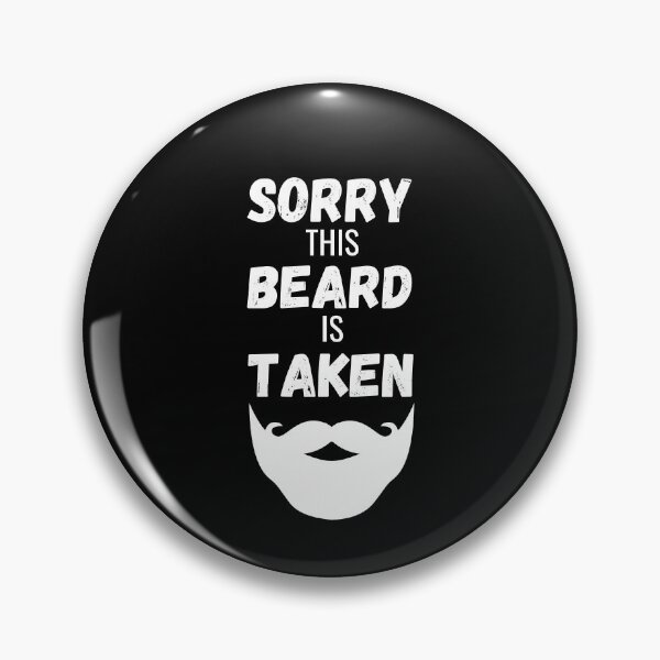 Item preview, Sorry This Beard Is Taken designed and sold by momsnpops.