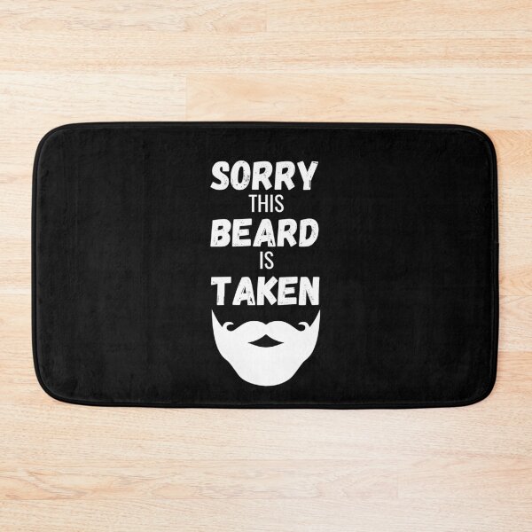 Item preview, Sorry This Beard Is Taken designed and sold by momsnpops.