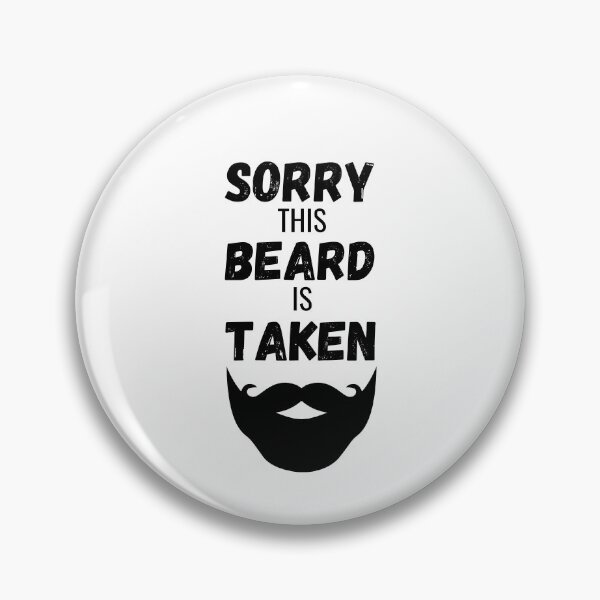 Item preview, Sorry This Beard Is Taken designed and sold by momsnpops.
