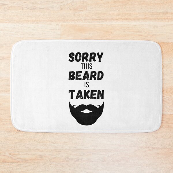 Item preview, Sorry This Beard Is Taken designed and sold by momsnpops.