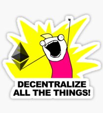 Pegatina Descentralizar todas las cosas - Ethereum Fan