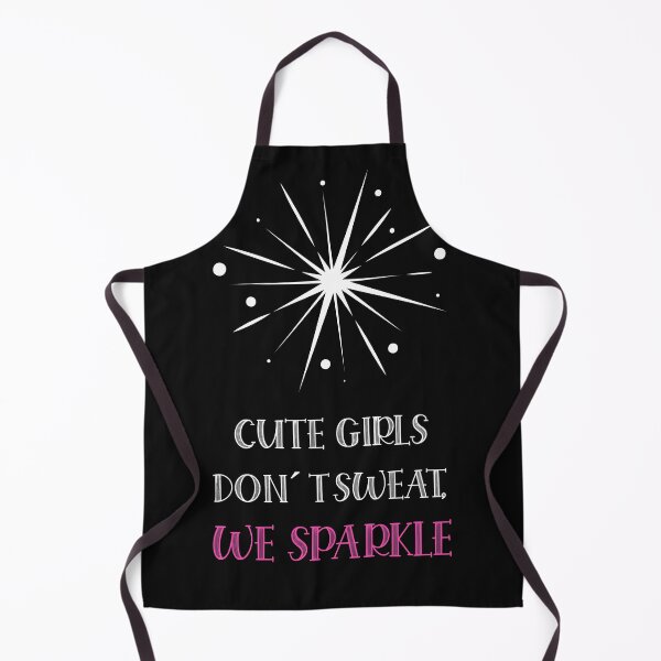 Item preview, Cute Girls Don´t Sweat, We Sparkle designed and sold by ApparelByGriph.