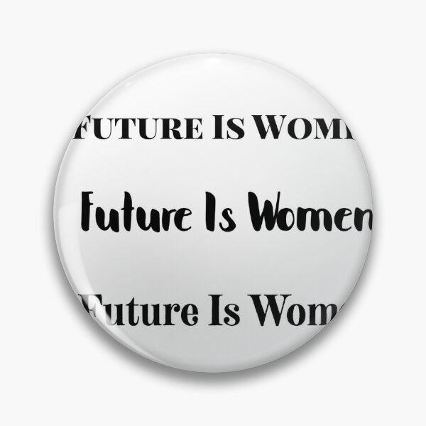 Item preview, “Future is Women” Quote designed and sold by Aileenl07.