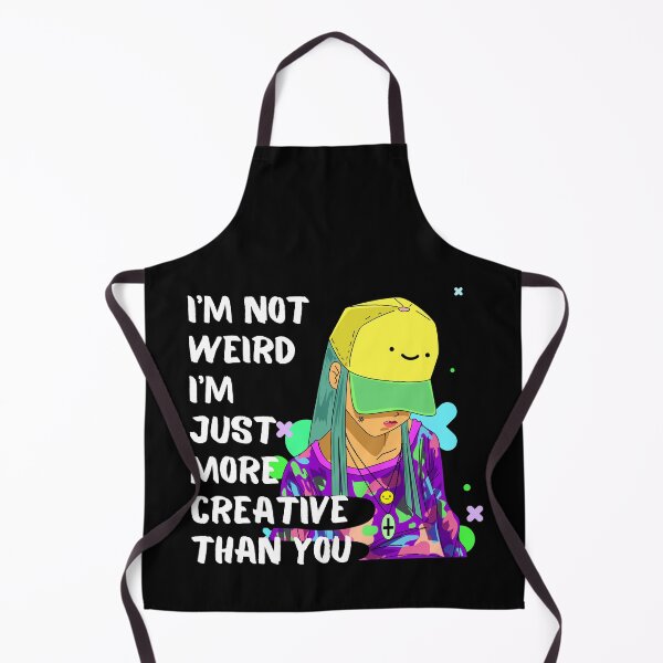 Item preview, I'm not weird I'm just more creative than you designed and sold by Melin-aRT.
