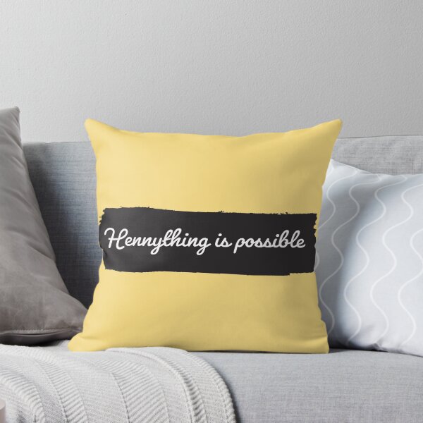 Item preview, HENNYTHING IS POSSIBLE designed and sold by Happy  Soul Store.