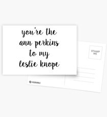 you're the ann perkins to my leslie knope Postcards