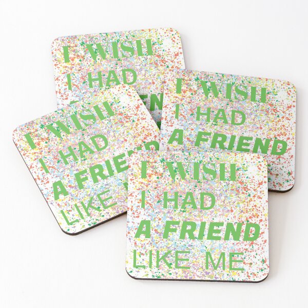 Item preview,  i wish i had a friend like me  designed and sold by GOOD-TIME.