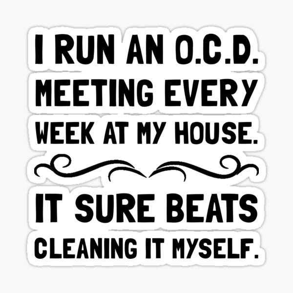 OCD Cleaning House