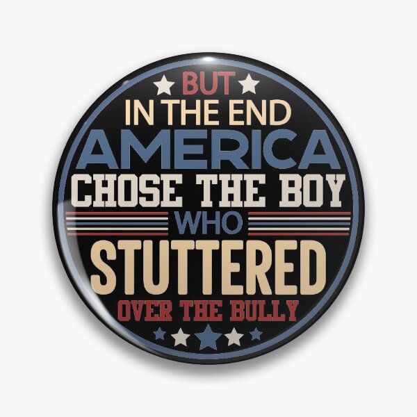 Item preview, But In The End America Choose The Boy Who Stuttered | Joe Biden designed and sold by GravitiTees.