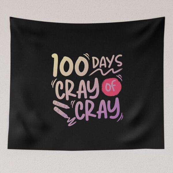 Item preview, 100 Days Of Cray Cray designed and sold by ohmier.