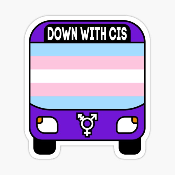 Down with Cis Bus Sticker
