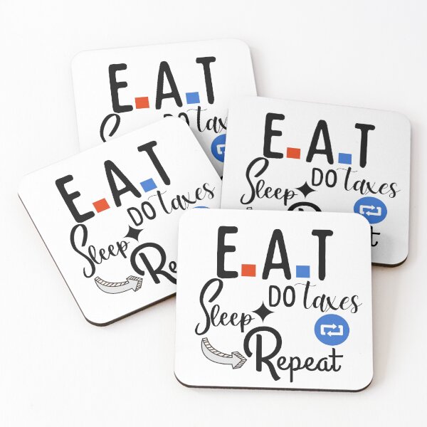 Item preview, Eat Sleep Do Taxes Repeat III for white designed and sold by dalypdesign.