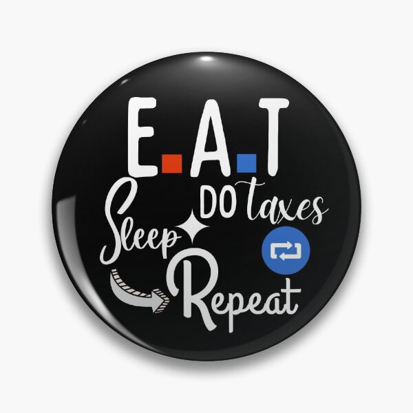 Item preview, Eat Sleep Do Taxes Repeat IIII for black designed and sold by dalypdesign.