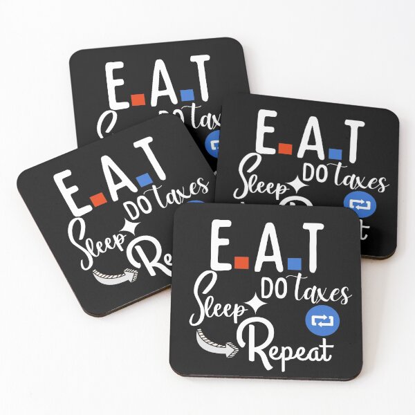 Item preview, Eat Sleep Do Taxes Repeat IIII for black designed and sold by dalypdesign.